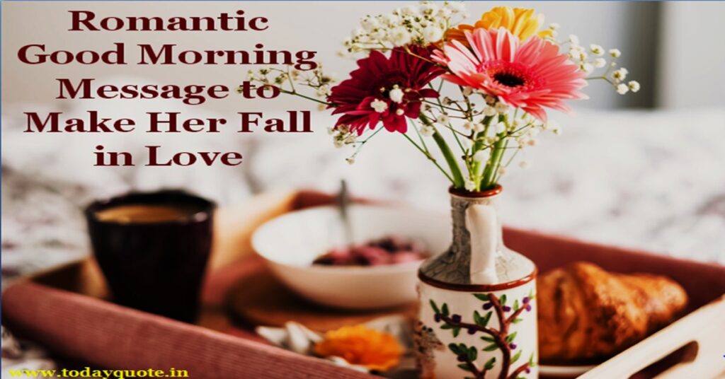 Good Morning Text To Make Her Fall In Love