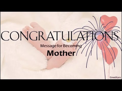 Congratulations On Becoming A Mother