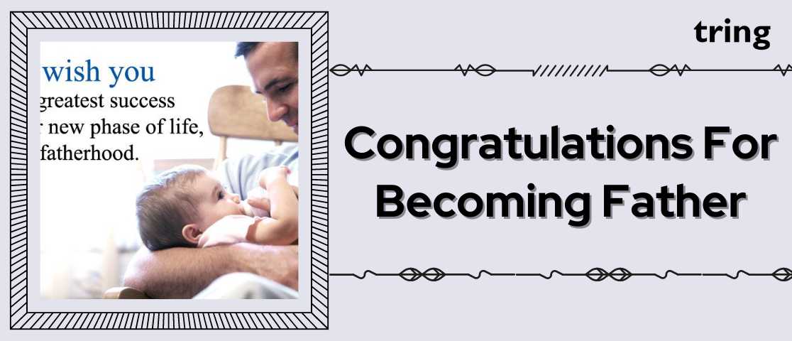 Congratulations On Becoming A Father