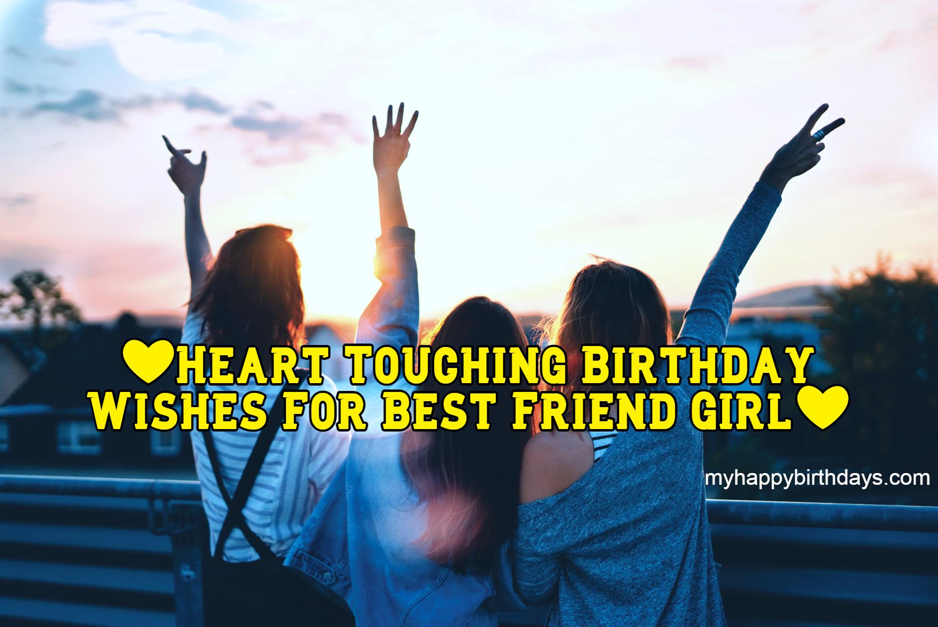 Heart Touching Birthday Wishes For Best Friend Forever