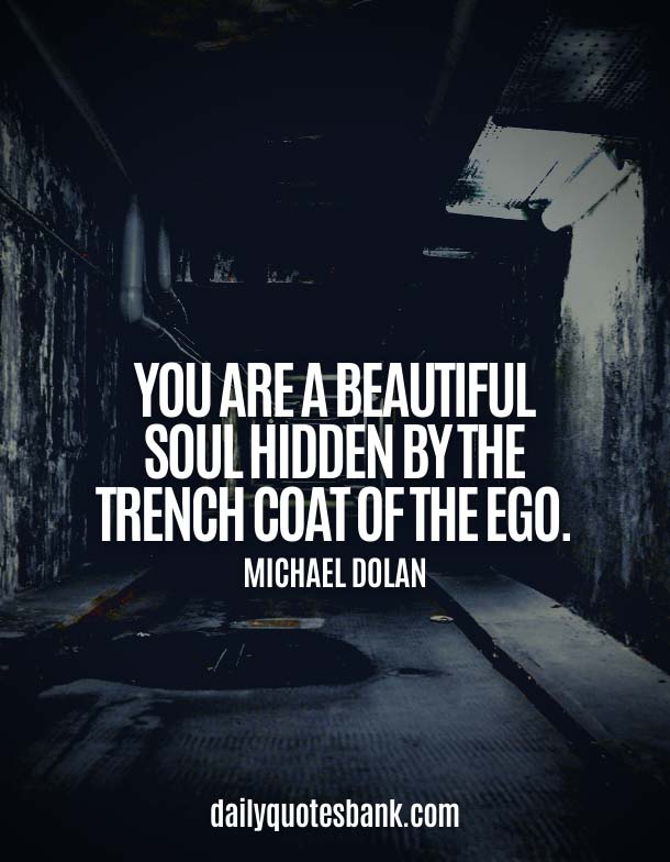 You Are A Beautiful Soul Quotes