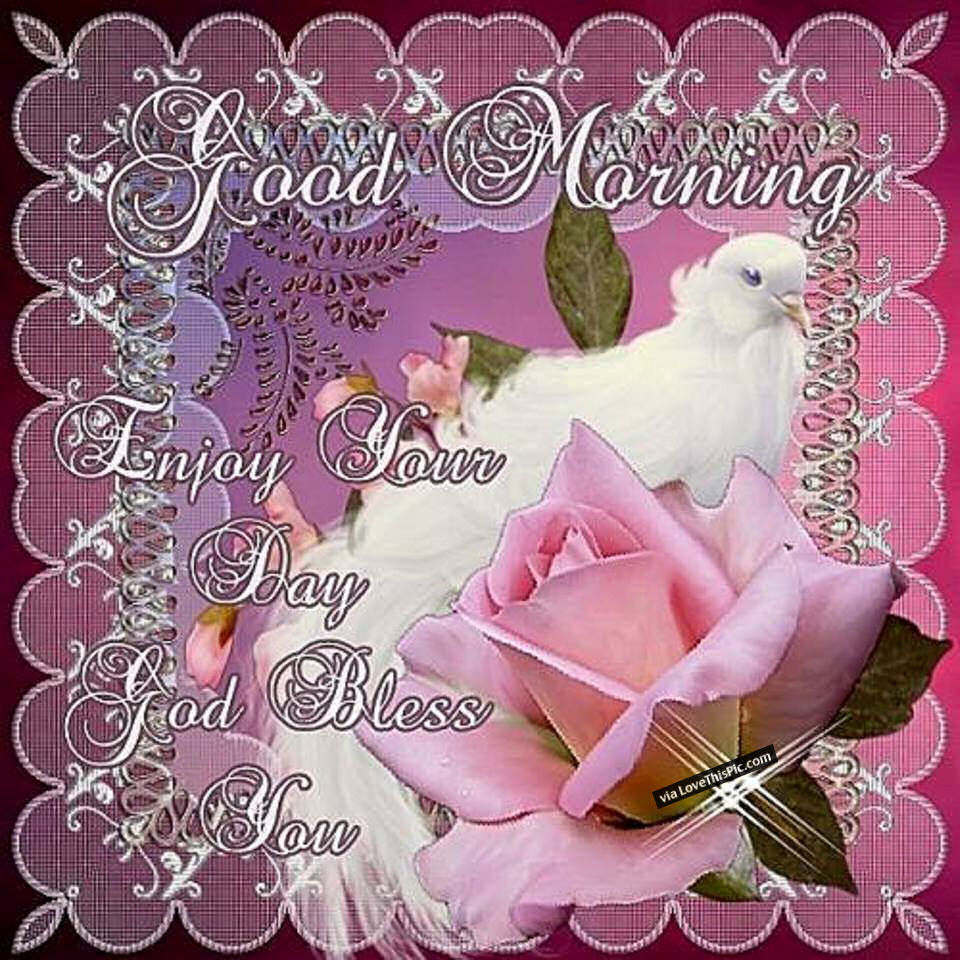 Good Morning God Bless Your Day Quotes