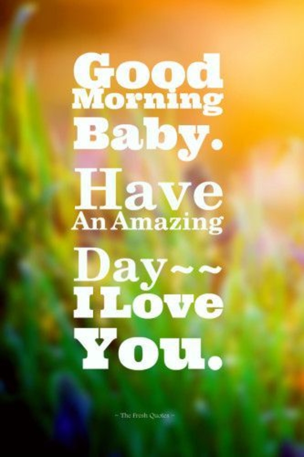 Good Morning Gorgeous I Love You Quotes