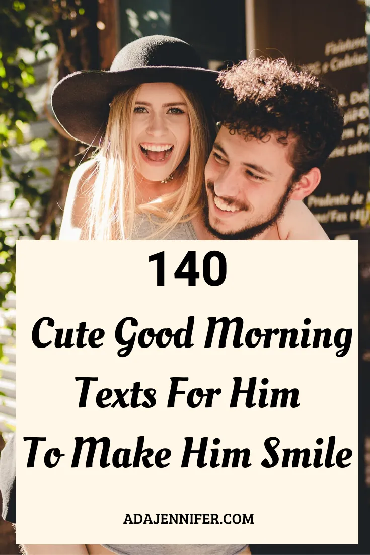 Good Morning Text To Make Him Smile