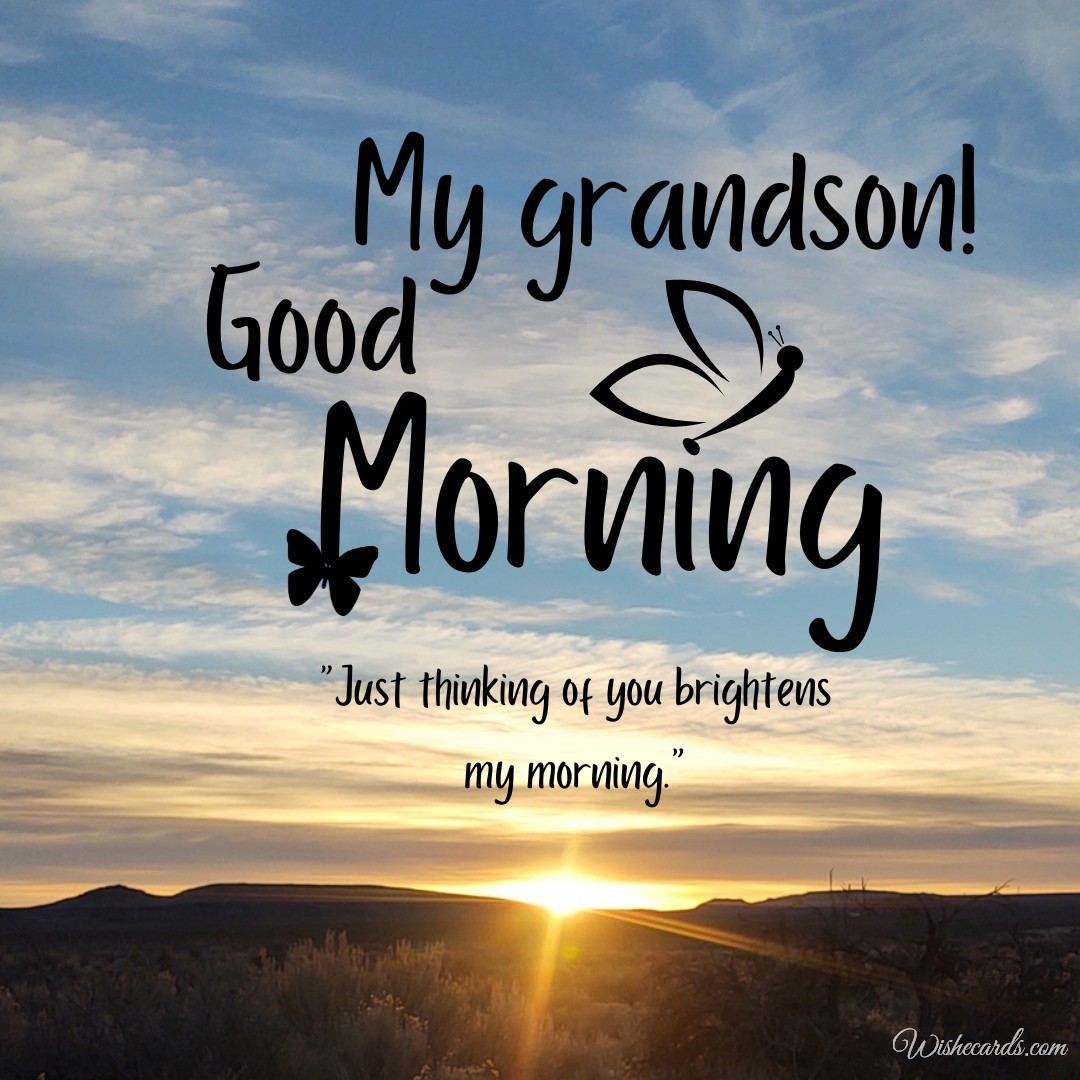 Good Morning Grandson Images And Quotes