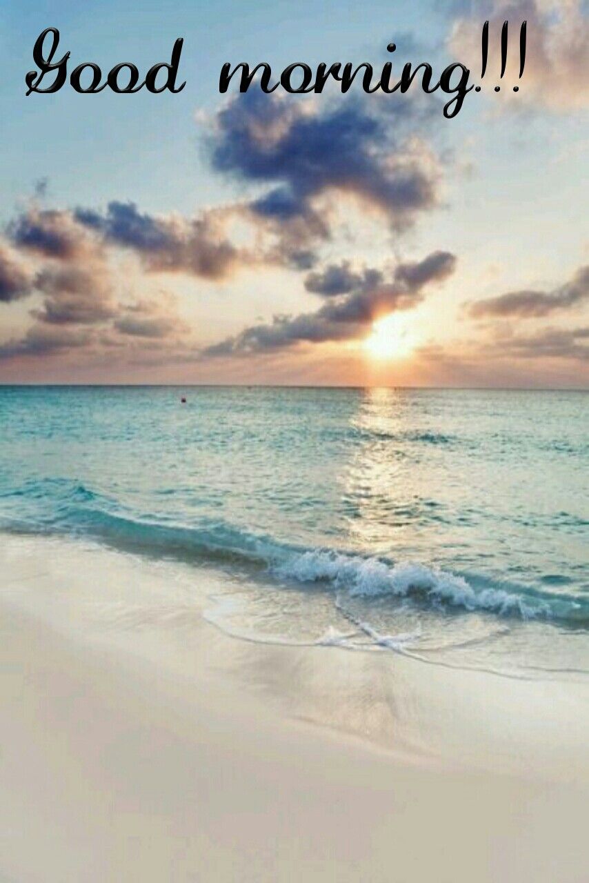 Beautiful Good Morning Ocean Pictures