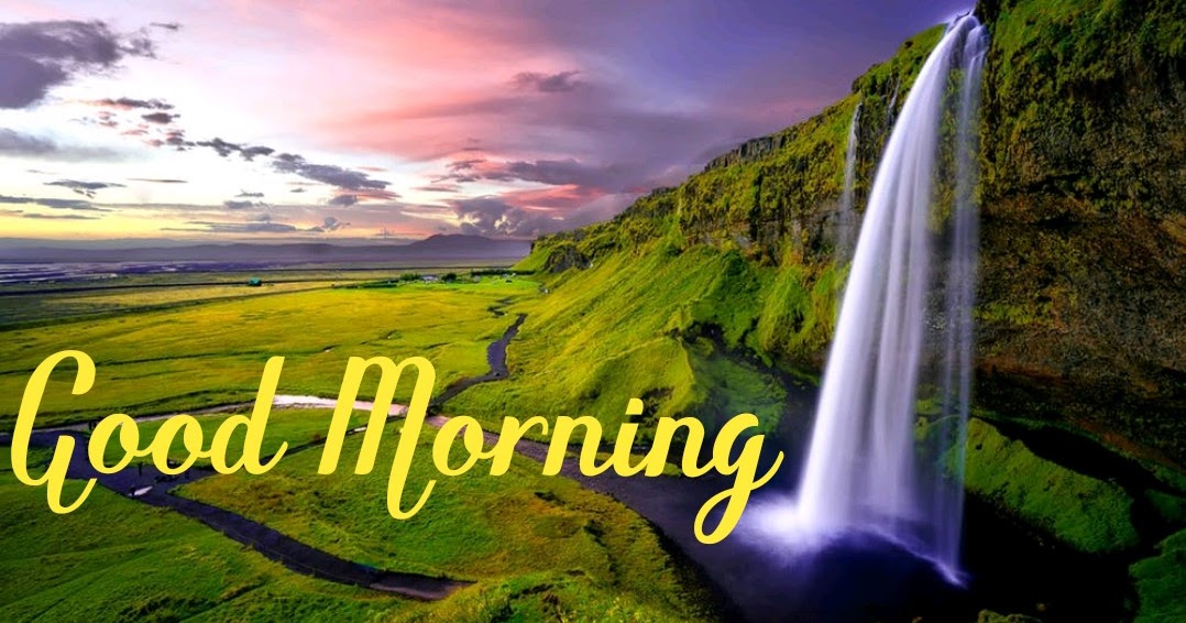 Good Morning Waterfall Pictures