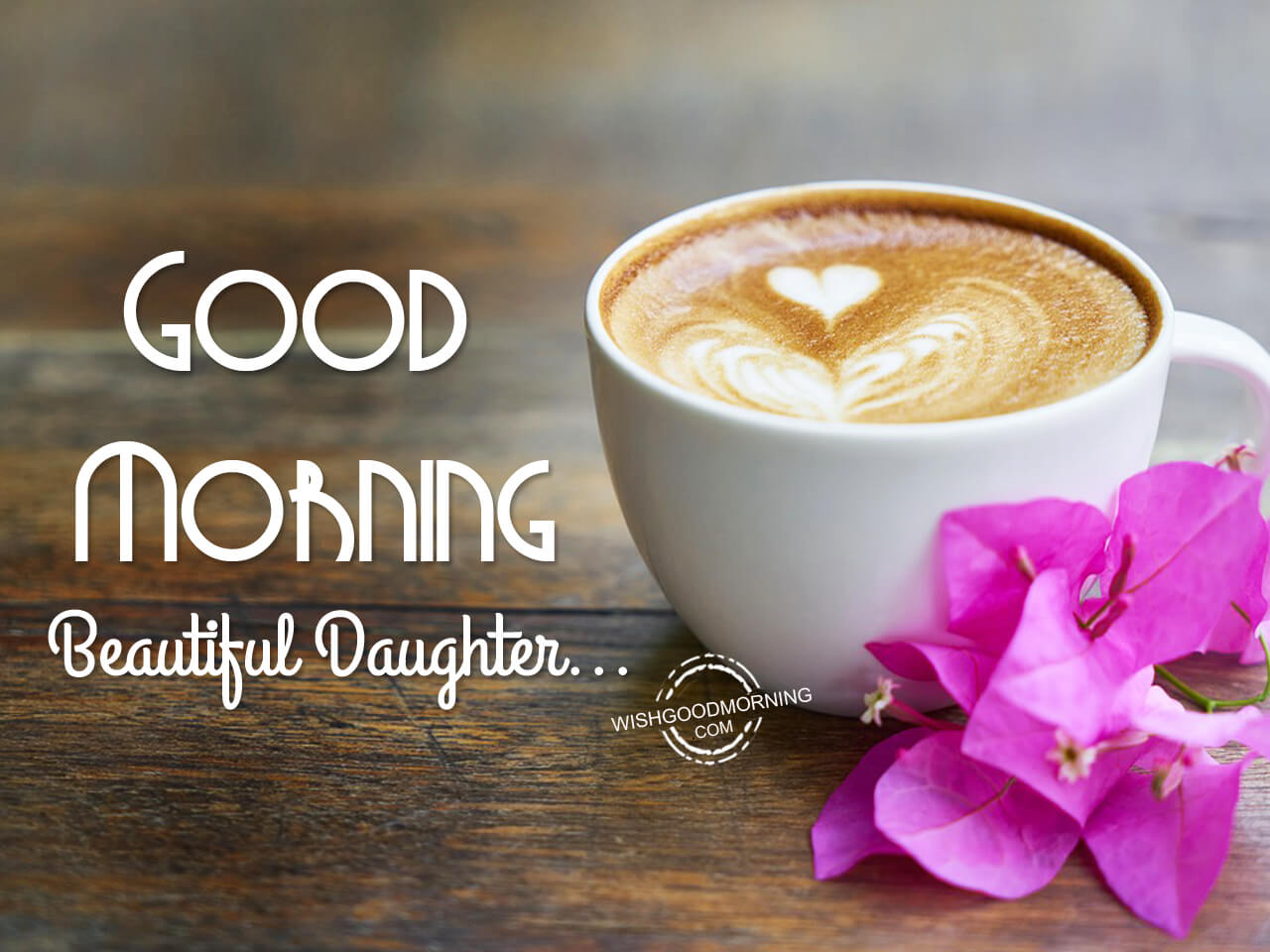 Good Morning Message For Daughter