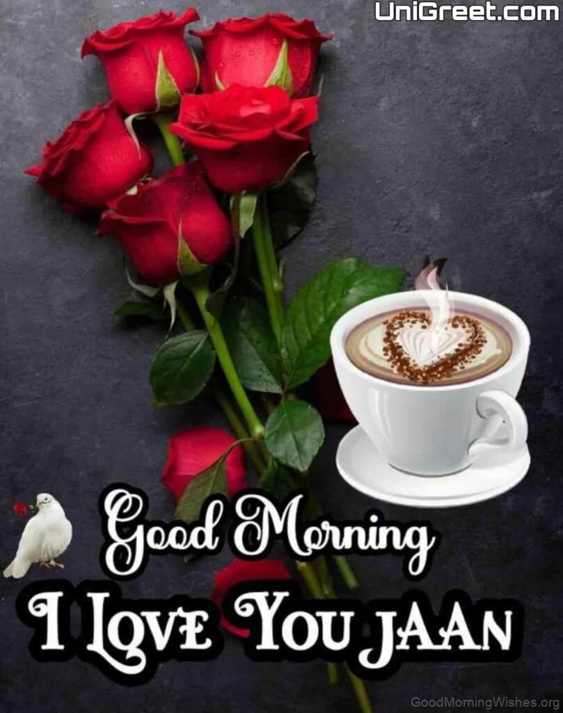 Good Morning Jaan I Love You Images