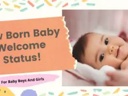 71+ New Born Baby Welcome Status For Baby Boy, Girl & Parents