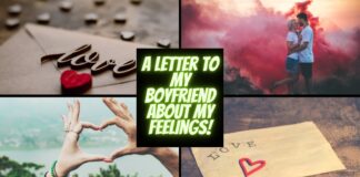 A Letter To My Boyfriend About My Feelings In An Amazing Way