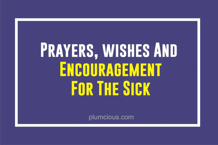 Words Of Encouragement For Sick Person