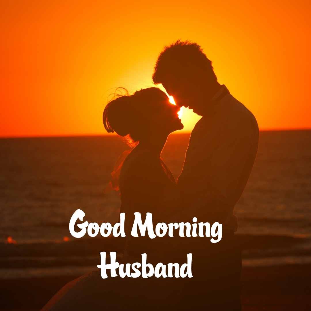 Good Morning Pics For Husband