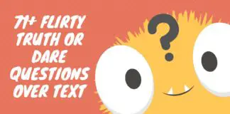 71+ Flirty Truth Or Dare Questions Over Text, Dares Over Text