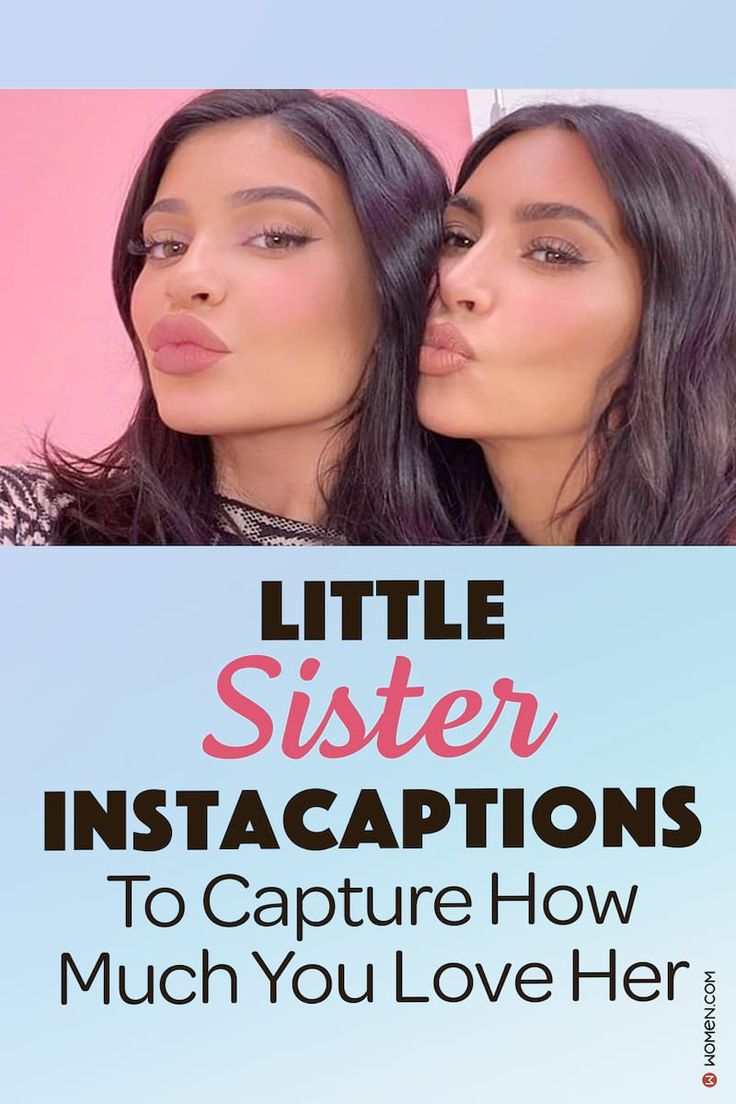 Sister Captions For Instagram Story