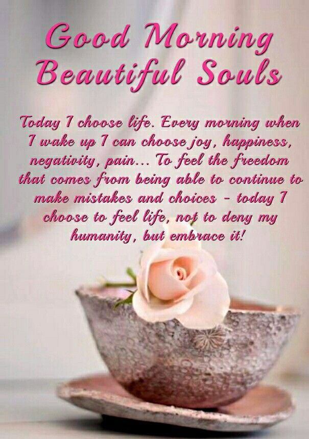 Good Morning Beautiful Souls Quotes