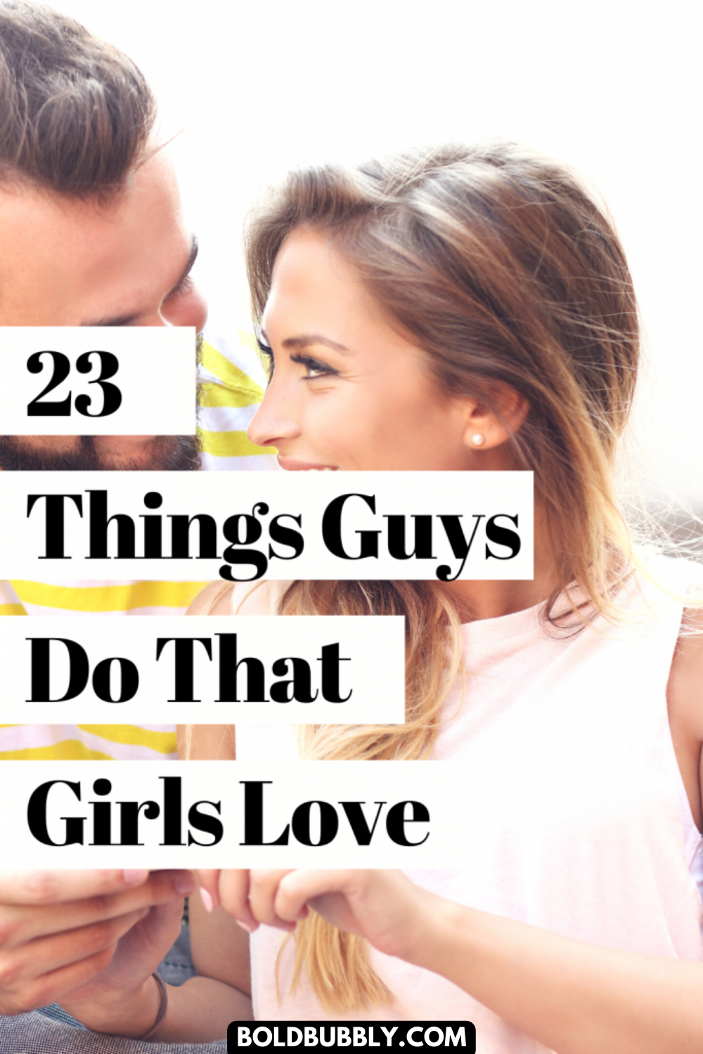 21+ Cute Things Guys Do That Girls Love & Things Girls Like