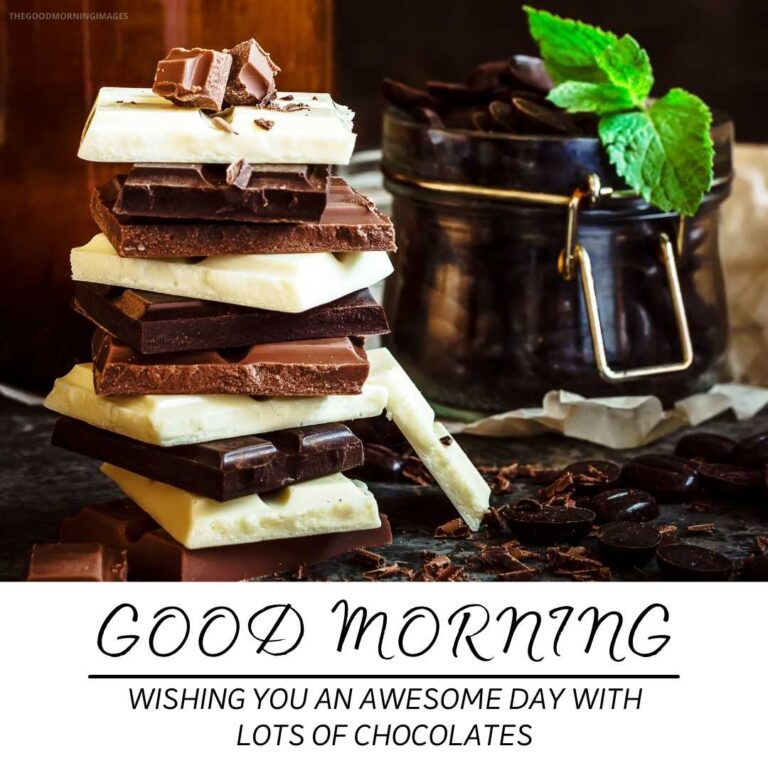 71+ Good Morning Chocolate Images, Chocolate Day Morning