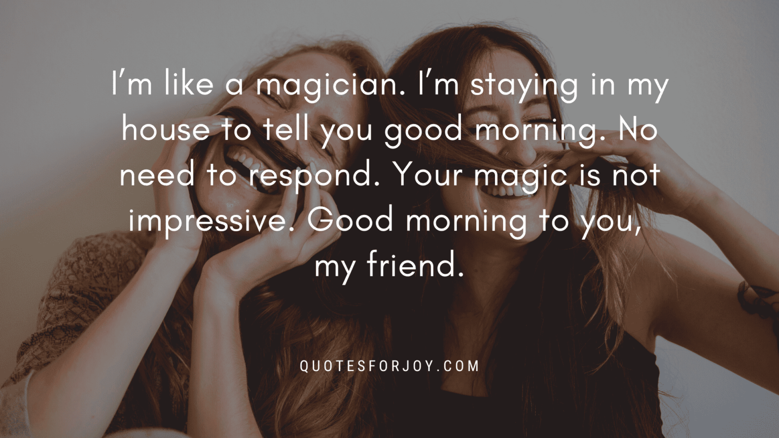 Funny Good Morning Text Messages For Best Friends