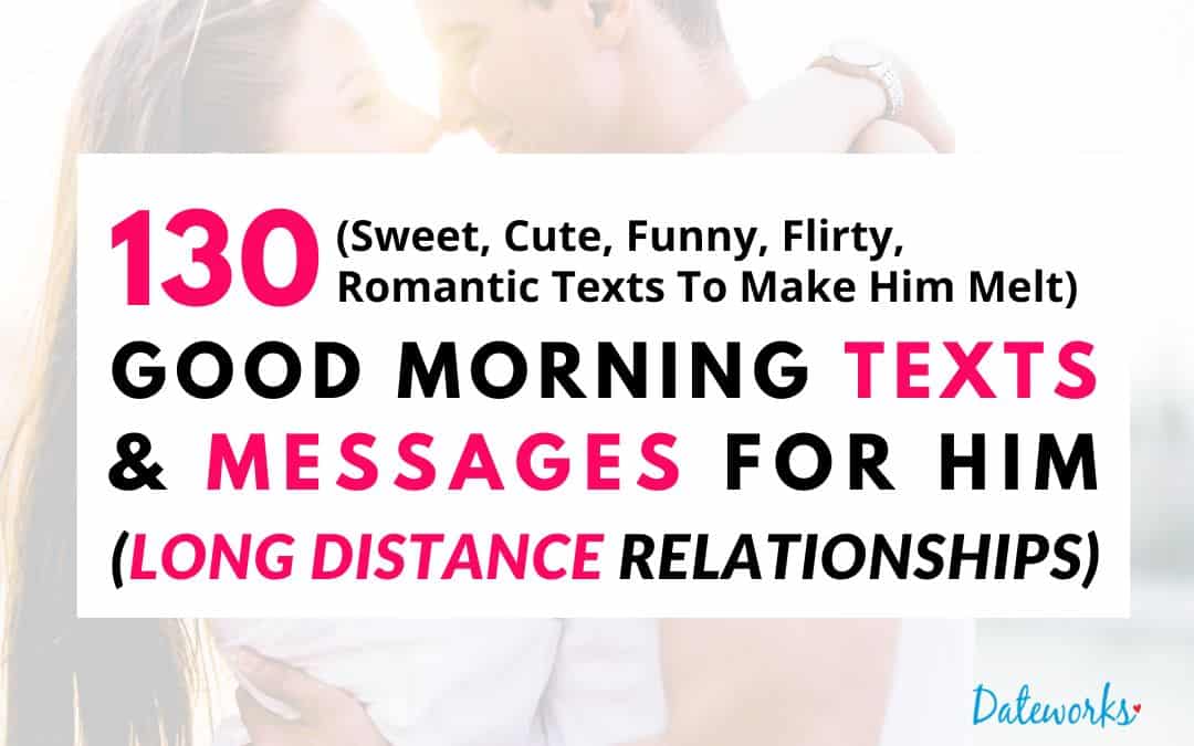 Flirty Good Morning Texts For Him Long Distance
