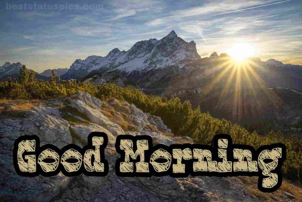 Good Morning Mountain Images HD For WhatsApp