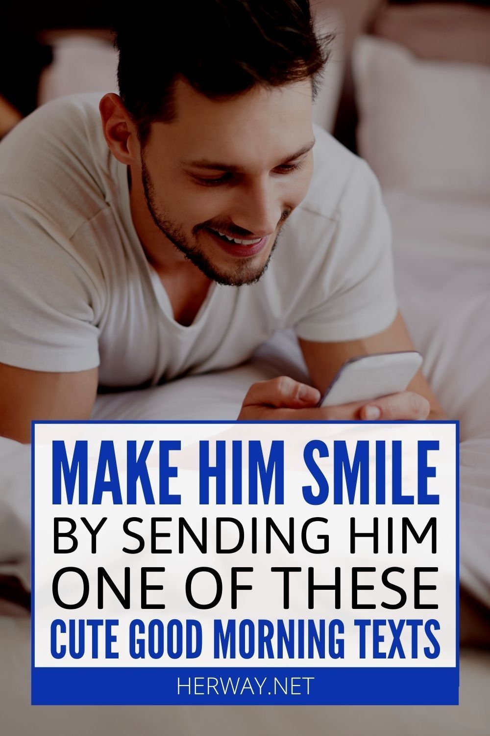 Sweet Good Morning Text To Make Him Smile