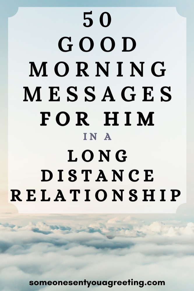 51+ Sweet Good Morning Message For Him Long Distance Love