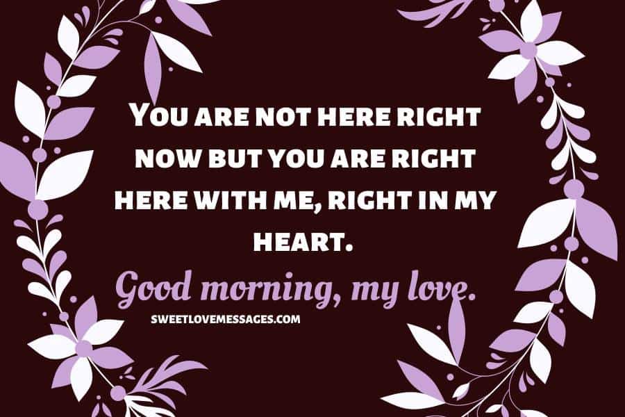 Sweet Good Morning Message For Him Long Distance