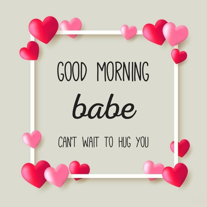 Good Morning Babe Quotes With Images